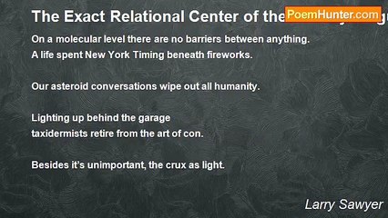 Larry Sawyer - The Exact Relational Center of the Anxiety Disguised as Love