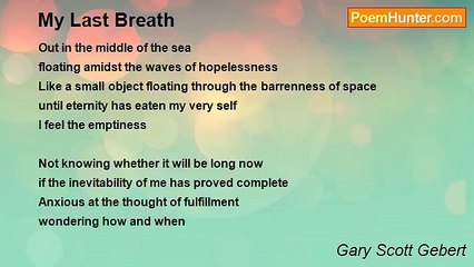 Gary Scott Gebert - My Last Breath