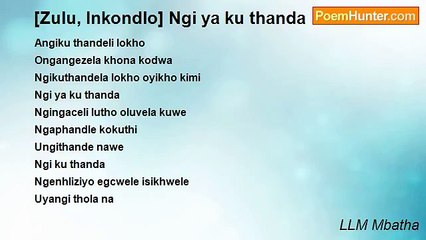 LLM Mbatha - [Zulu, Inkondlo] Ngi ya ku thanda