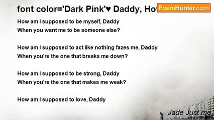 Jade Just me - font color='Dark Pink'♥ Daddy, How? ♥
