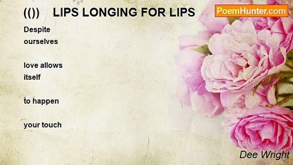 Dee Wright - (())    LIPS LONGING FOR LIPS