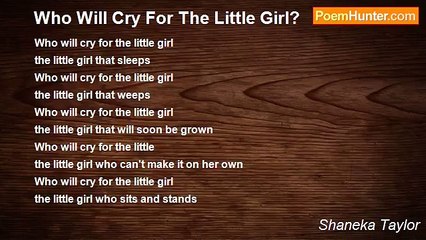 Shaneka Taylor - Who Will Cry For The Little Girl?