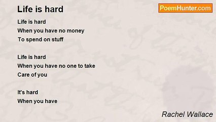 Rachel Wallace - Life is hard