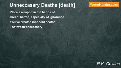 R.K. Cowles - Unneccasary Deaths [death]