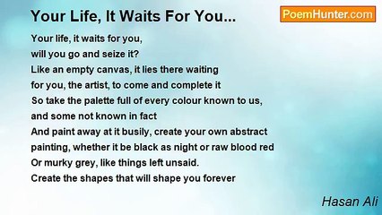 Hasan Ali - Your Life, It Waits For You...