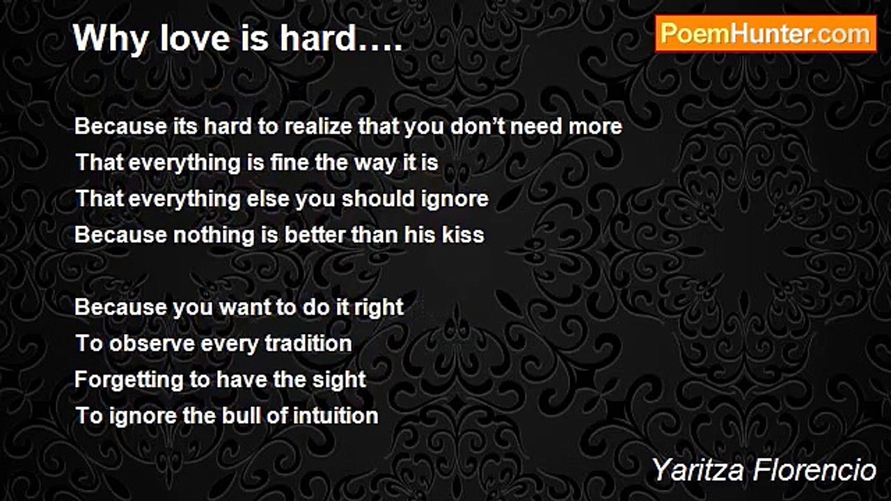 Yaritza Florencio - Why love is hard….
