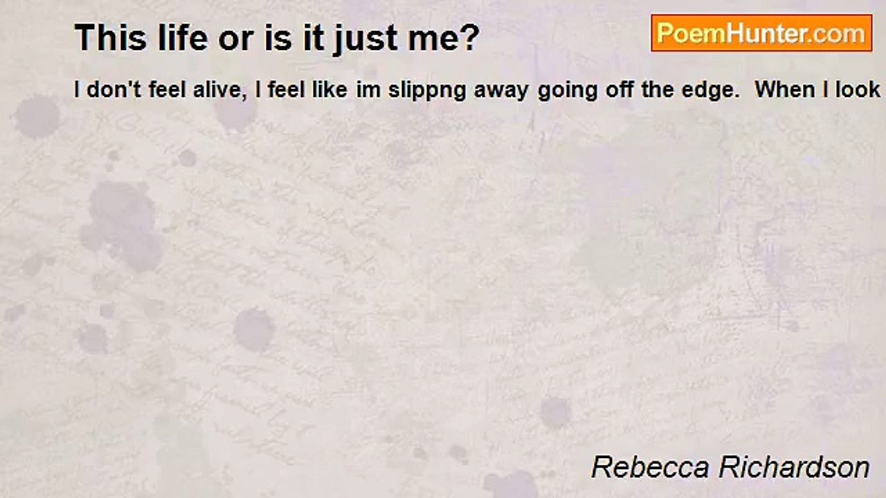 Rebecca Richardson - This life or is it just me?