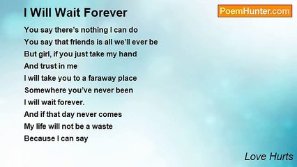 Love Hurts - I Will Wait Forever
