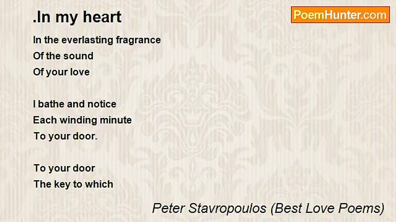 Peter Stavropoulos (Best Love Poems) - .Passage in my heart
