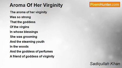 Sadiqullah Khan - Aroma Of Her Virginity