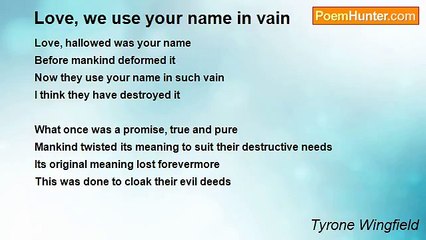 Tyrone Wingfield - Love, we use your name in vain