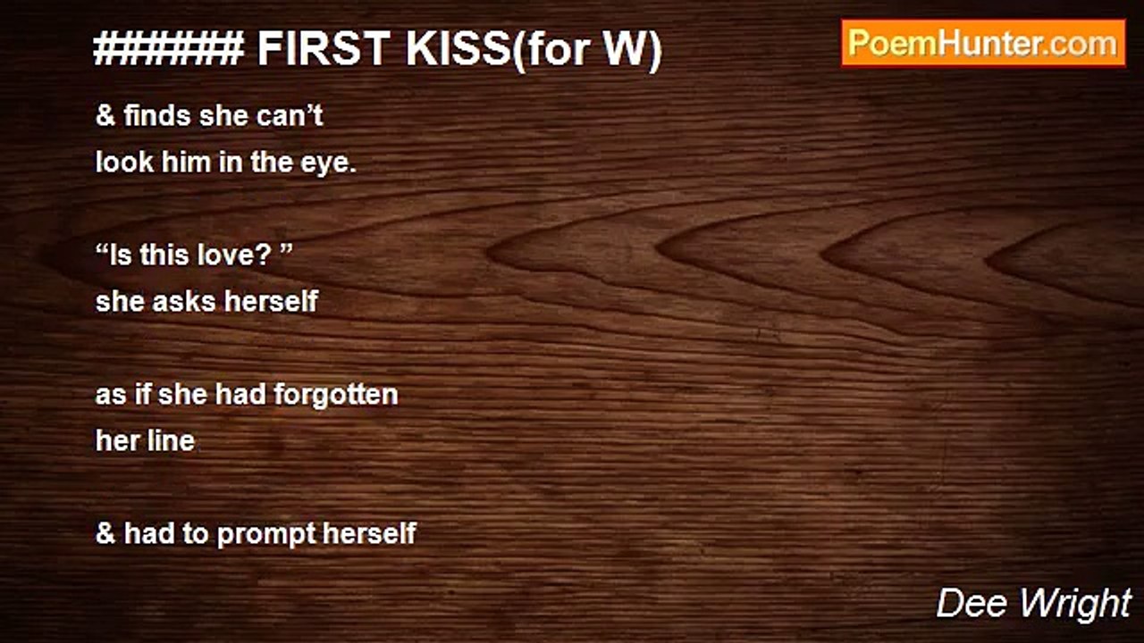 Dee Wright - ###### FIRST KISS(for W)