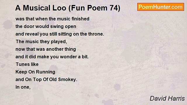 David Harris - A Musical Loo (Fun Poem 74)