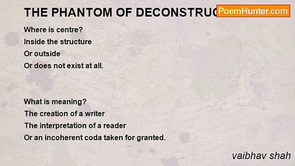vaibhav shah - THE PHANTOM OF DECONSTRUCTION