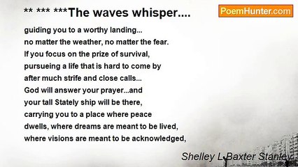 Shelley L Baxter - ** *** ***The waves whisper....