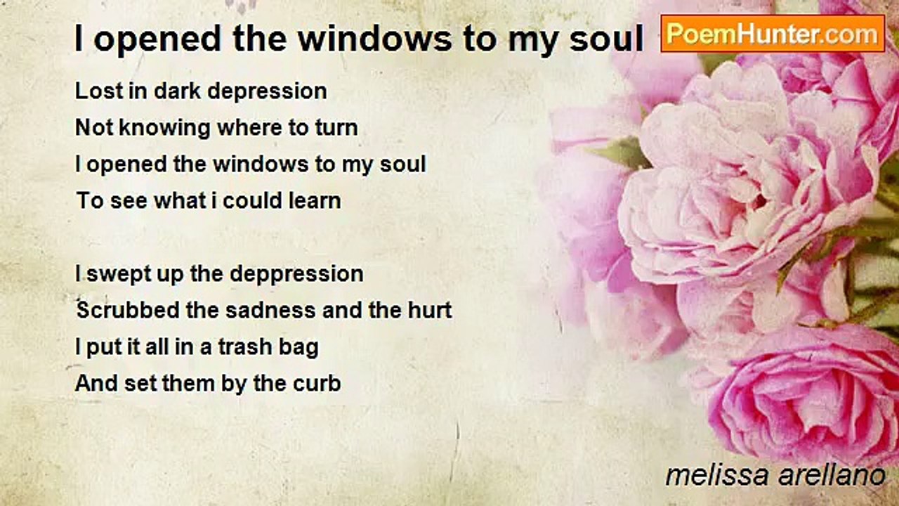 melissa arellano - I opened the windows to my soul