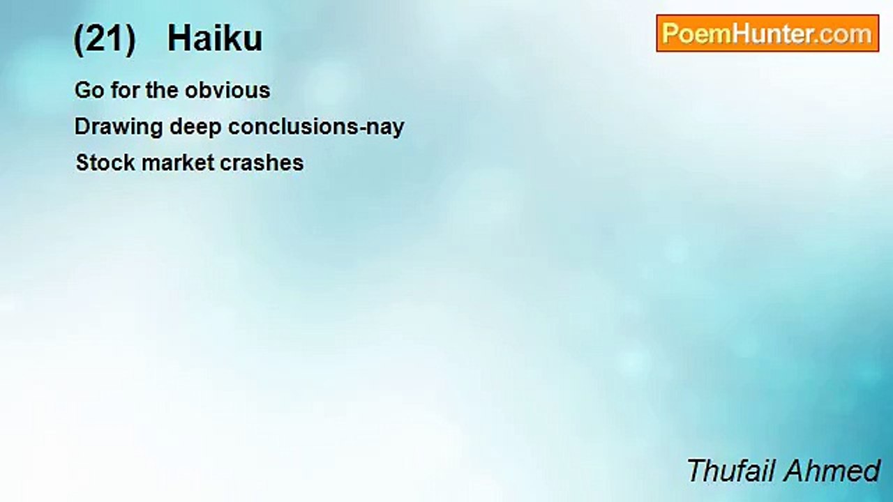 Thufail Ahmed - (21)   Haiku