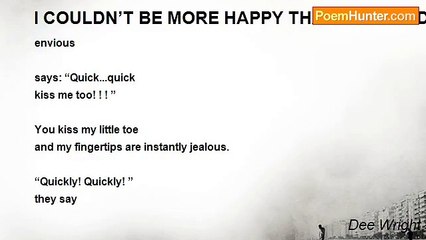 Dee Wright - I COULDN’T BE MORE HAPPY THAN IF I WAS DEAD!