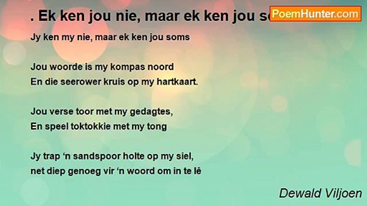 Dewald Viljoen - . Ek ken jou nie, maar ek ken jou soms.