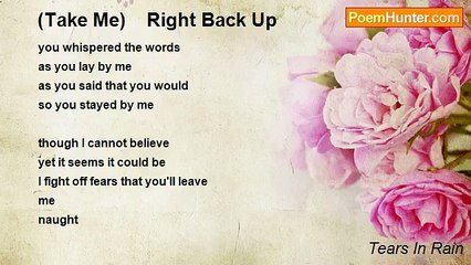 Tears In Rain - (Take Me)    Right Back Up