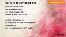 Grant Baker - So hard to say good-bye