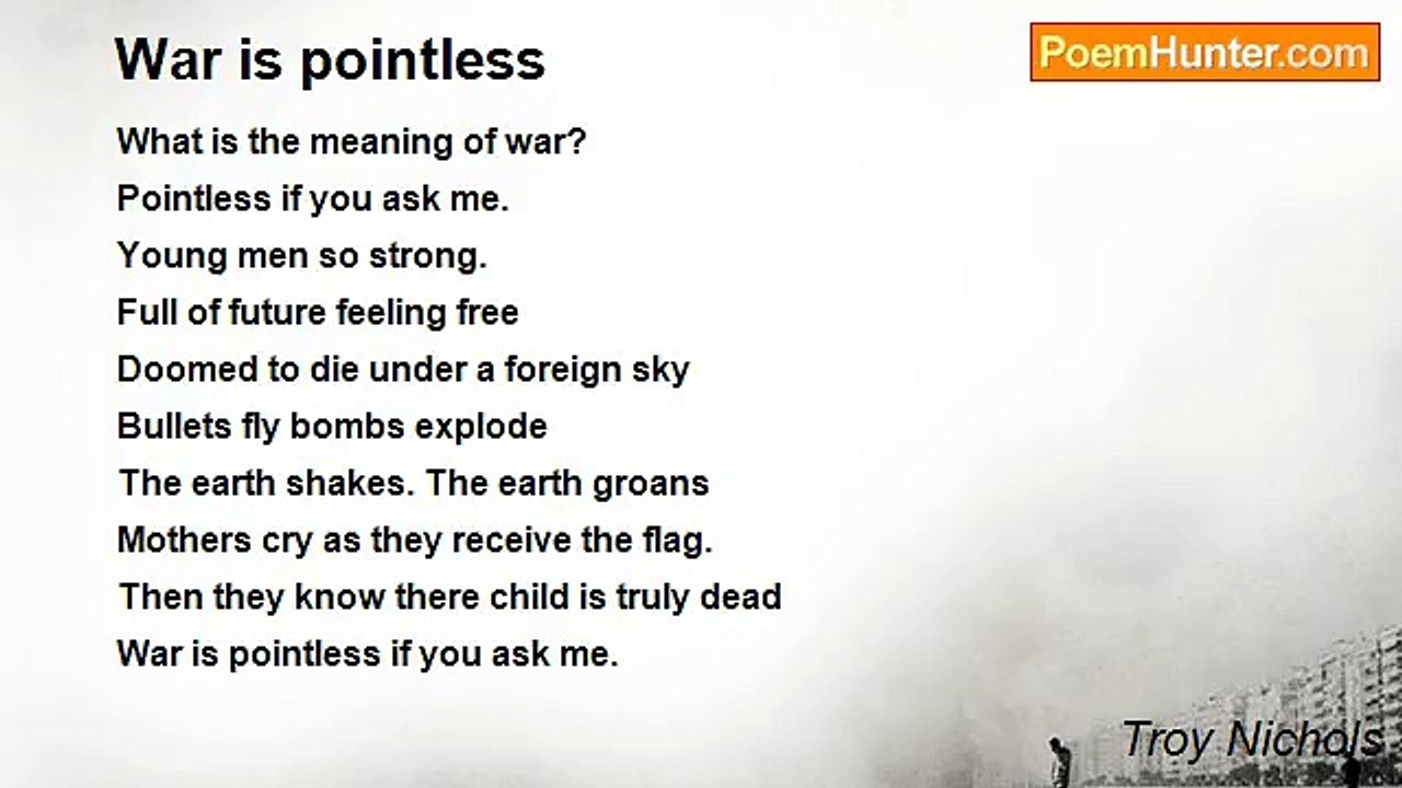Troy Nichols - War is pointless