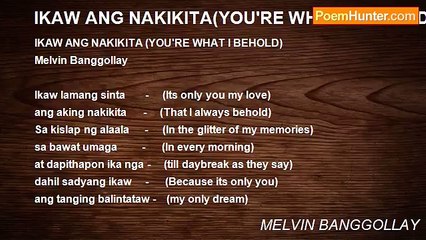 MELVIN BANGGOLLAY - IKAW ANG NAKIKITA(YOU'RE WHAT I BEHOLD)