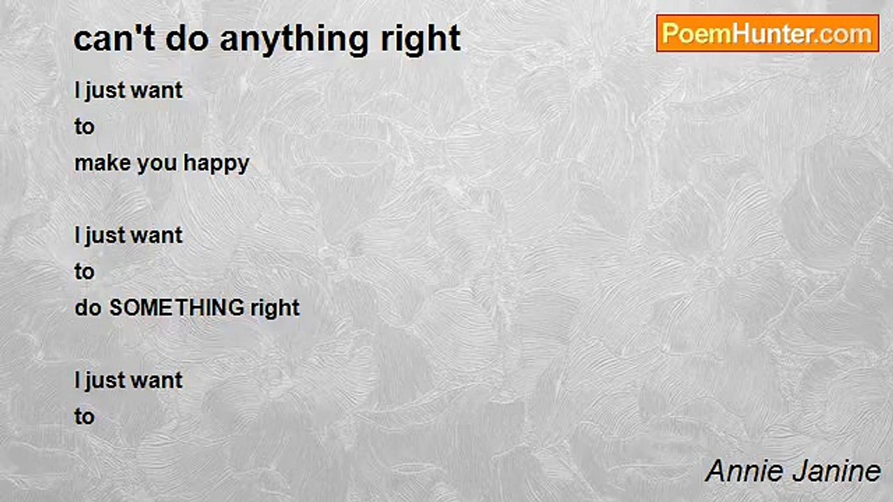 Annie Janine - can't do anything right
