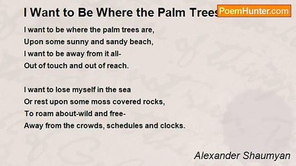 Alexander Shaumyan - I Want to Be Where the Palm Trees Are