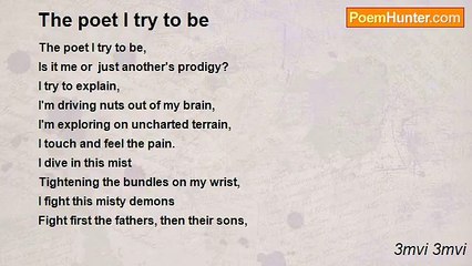 3mvi 3mvi - The poet I try to be