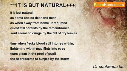 Dr subhendu kar - ***IT IS BUT NATURAL+++;