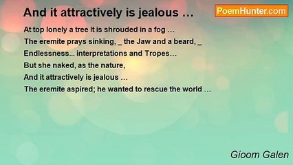 Gioom Galen - And it attractively is jealous …