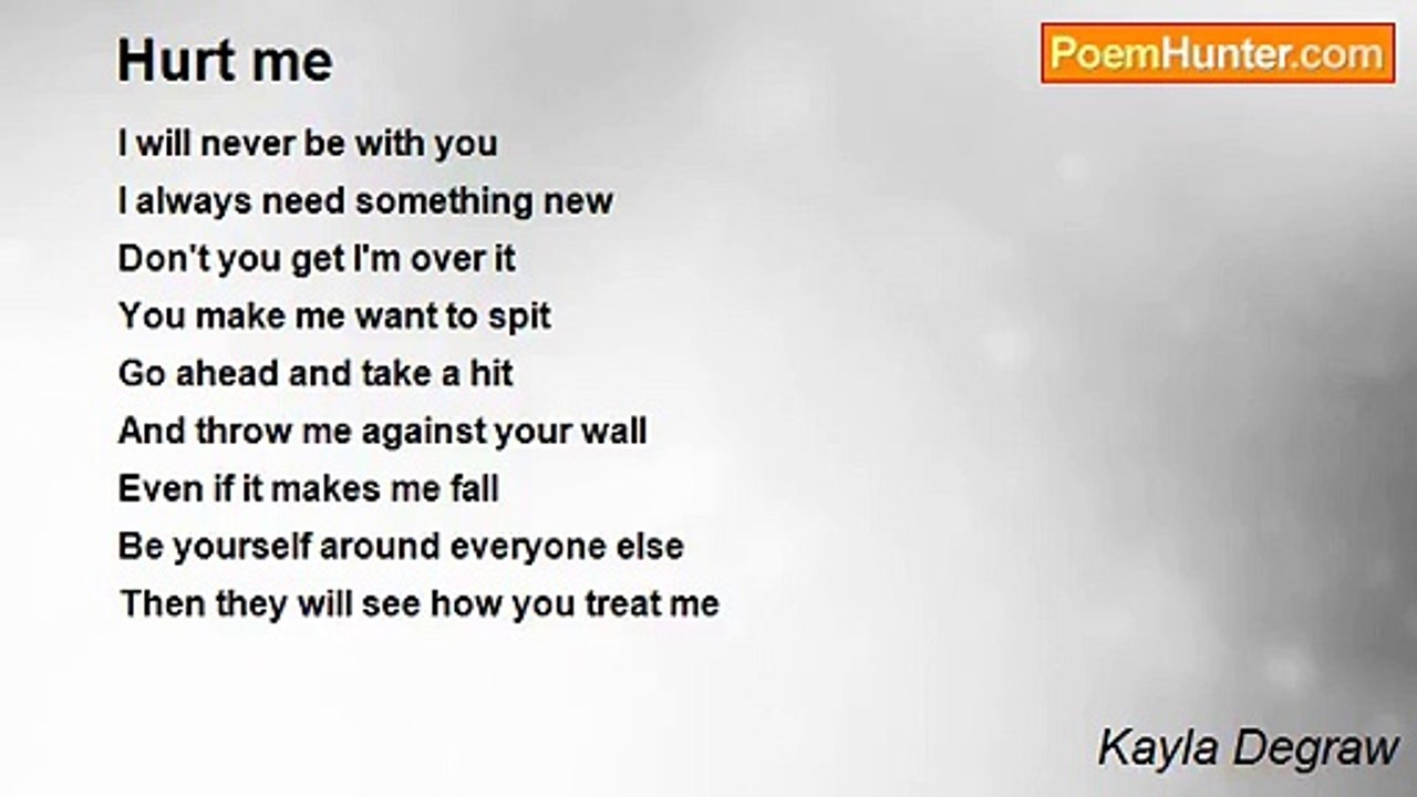 Kayla Degraw - Hurt me