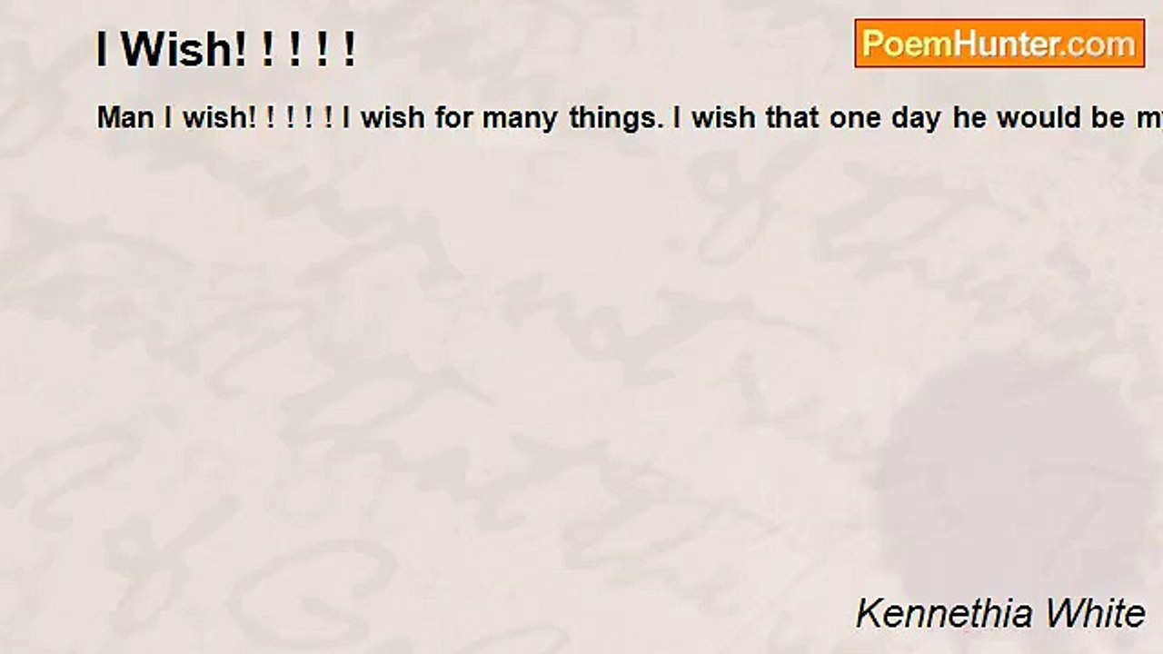 Kennethia White - I Wish! ! ! ! !