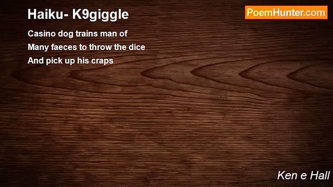 Ken e Hall - Haiku- K9giggle