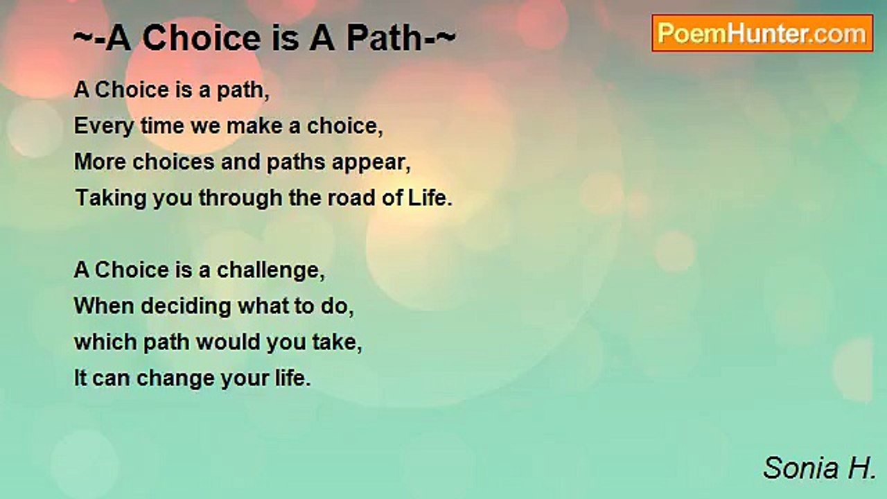 Sonia H. - ~-A Choice is A Path-~