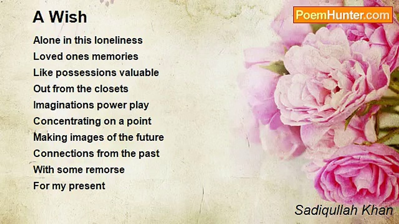 Sadiqullah Khan - A Wish