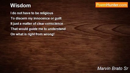 Marvin Brato Sr - Wisdom
