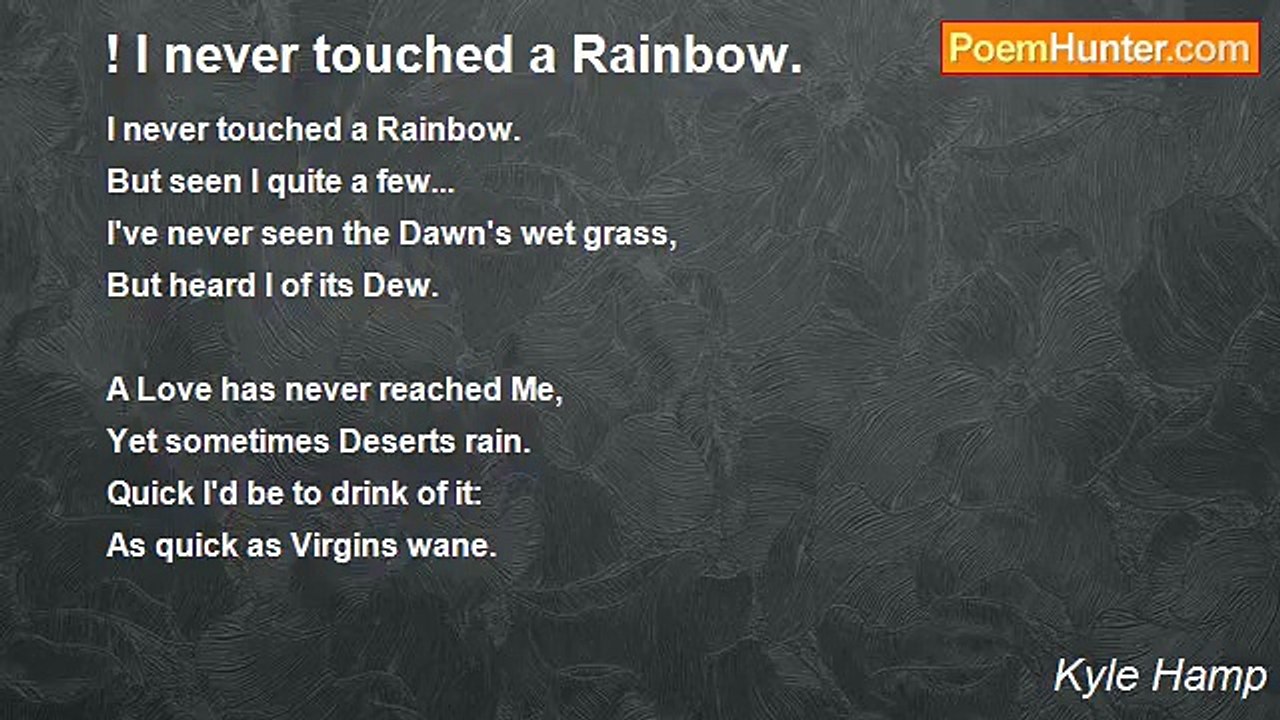 Kyle Hamp - ! I never touched a Rainbow.
