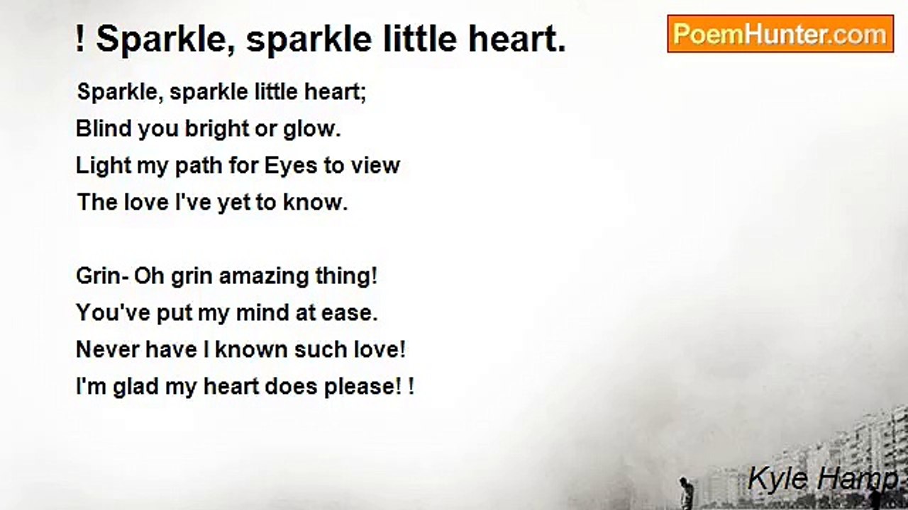 Kyle Hamp - ! Sparkle, sparkle little heart.