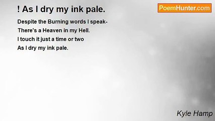 Kyle Hamp - ! As I dry my ink pale.