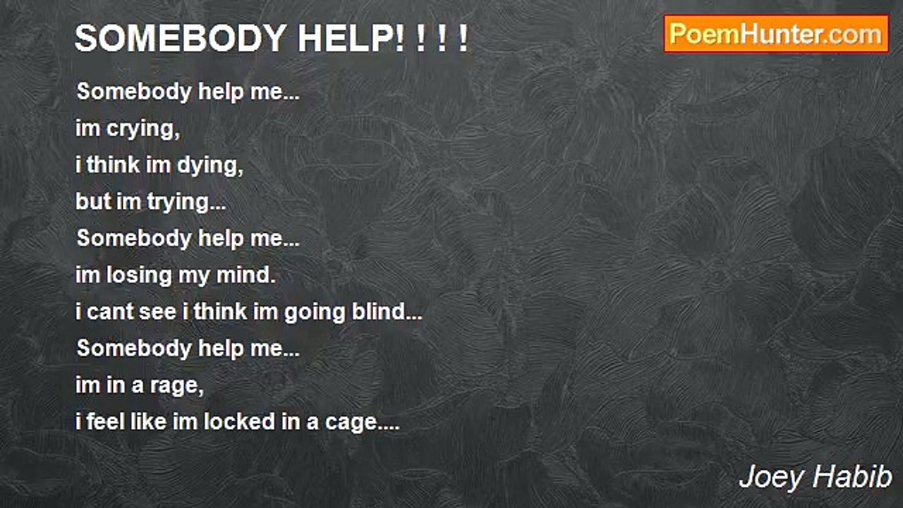 Joey Habib - SOMEBODY HELP! ! ! !