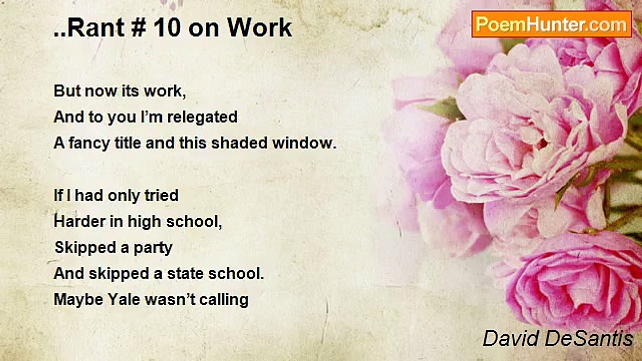 David DeSantis - ..Rant # 10 on Work