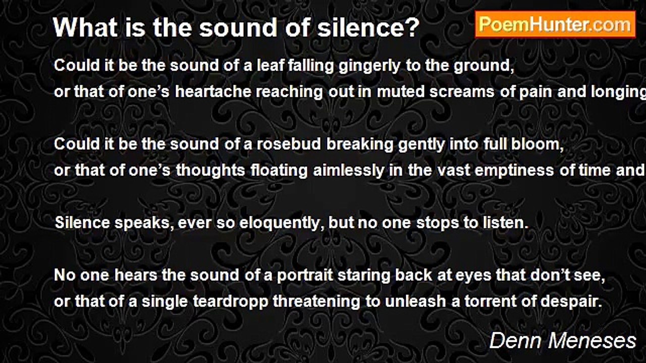 Denn Meneses - What is the sound of silence?