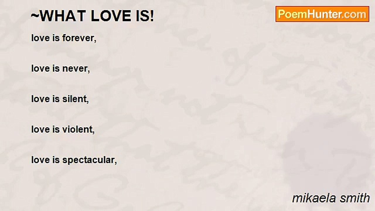 mikaela smith - ~WHAT LOVE IS!