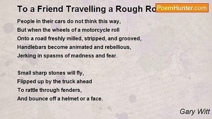 Gary Witt - To a Friend Travelling a Rough Road