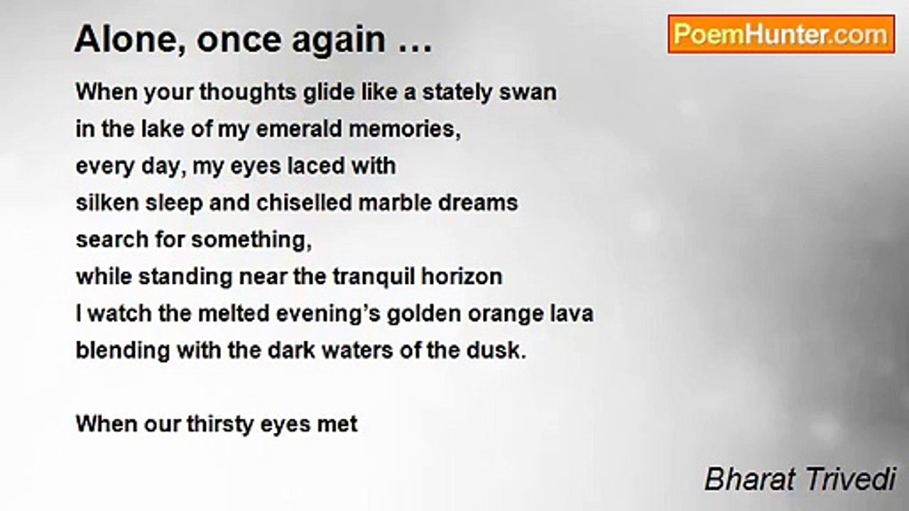 Bharat Trivedi - Alone, once again …