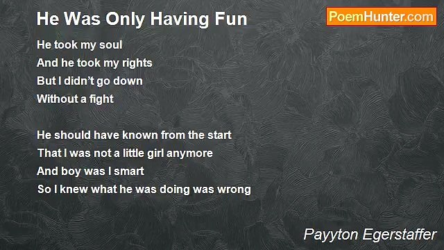 Payyton Egerstaffer - He Was Only Having Fun