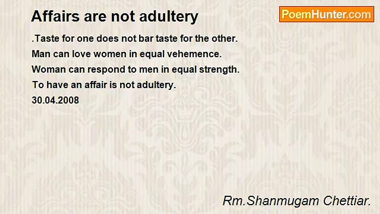 Rm.Shanmugam Chettiar. - Affairs are not adultery