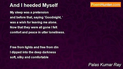 Palas Kumar Ray - And I heeded Myself